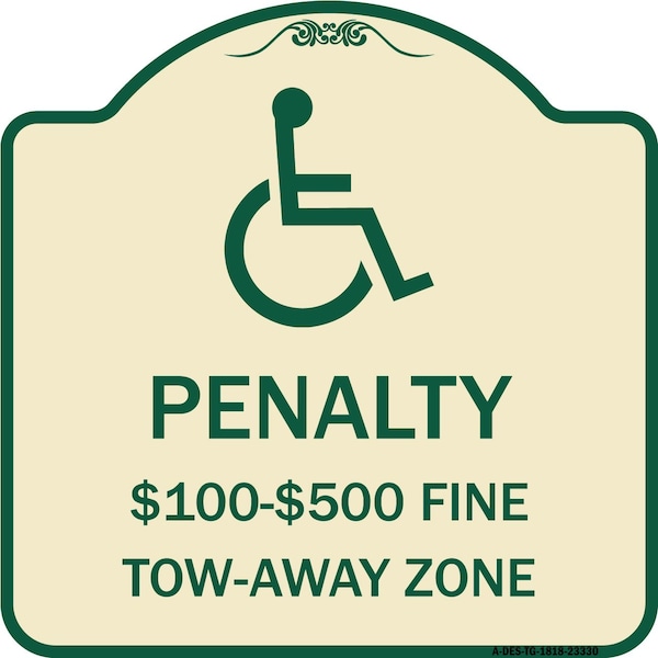 Penalty $100 $500 Fine Tow-Away Zone Heavy-Gauge Aluminum Sign, 18" x 18", TG-1818-23330